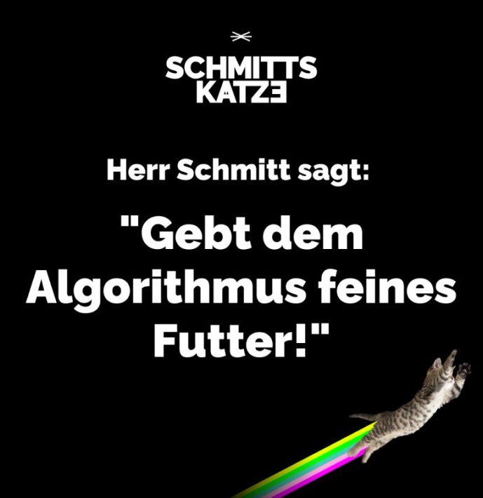 Herr Schmitt sagt: Gebt dem Algorithmus feines Futter!